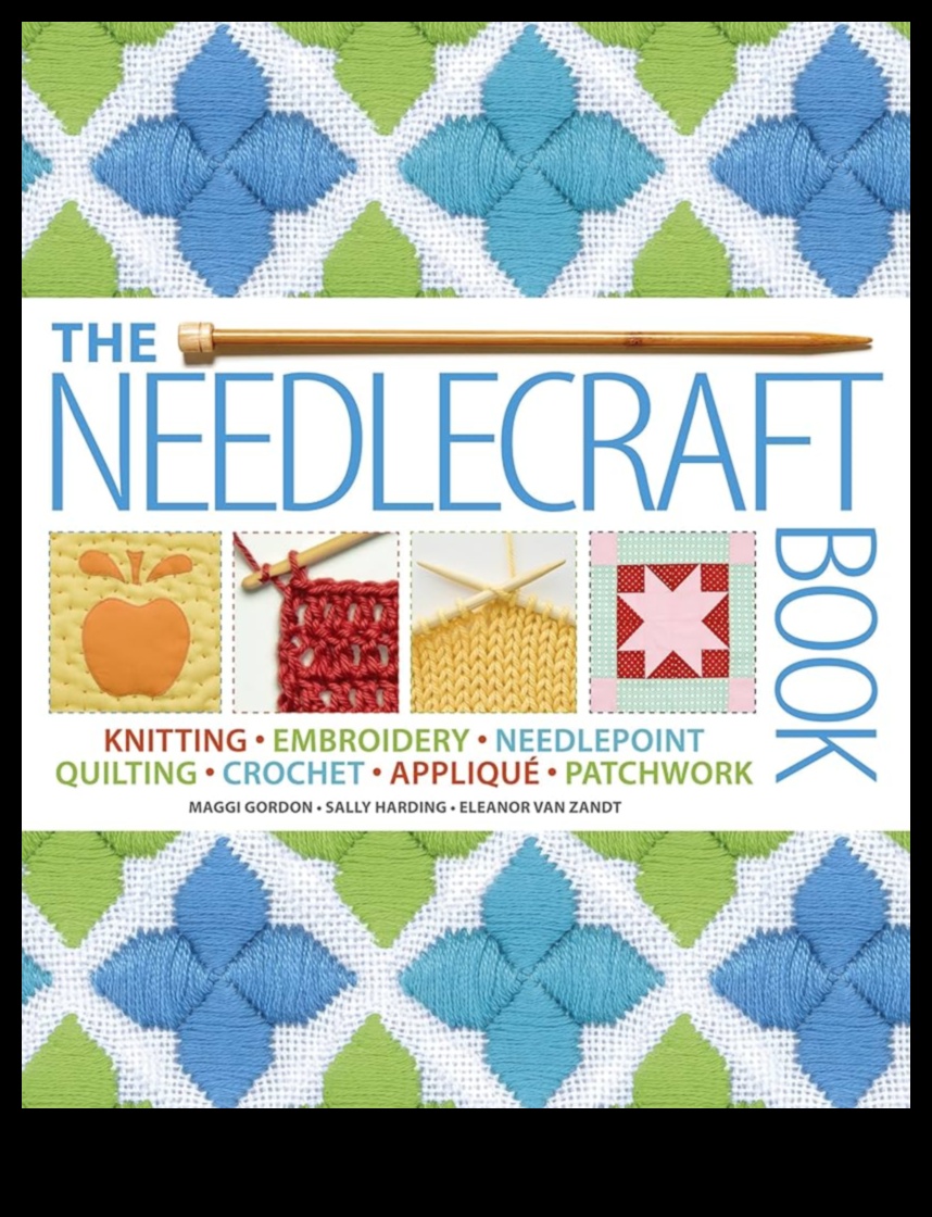 Needlecraft Chronicles A Journey into the Stories of Advanced Techniques 1 Needlecraft Chronicles: Journey into Stories of Advanced Techniques