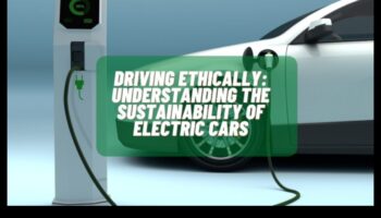 Sustainable Drives: The Environmental Impact of Electric Cars